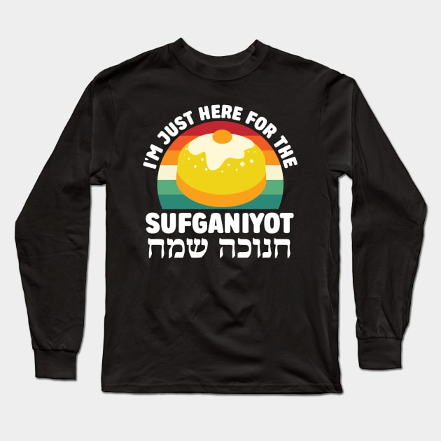 Funny Here for the Sufganiyot Hebrew Happy Hanukkah Long Sleeve T-Shirt by ProPod